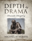 Depth by Drama : Dramatic Discipling - Book