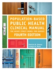 Population-Based Public Health Clinical Manual, Fourth Edition : The Henry Street Model for Nurses - Book