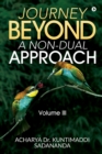 Journey Beyond : A Non-Dual Approach: Volume III - Book