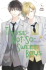 Those Not-So-Sweet Boys 6 - Book