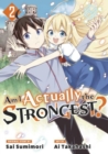 Am I Actually the Strongest? 2 (Manga) - Book