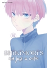 Shikimori's Not Just a Cutie 15 - Book