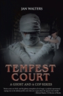 Tempest Court : A Ghost and a Cop Series - Book