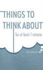 Things To Think About : For One Minute - Book