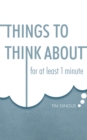 Things To Think About : For One Minute - eBook