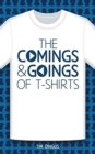 The Comings and Goings of T-Shirts - Book