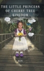 The Little Princess of Cherry Tree Kingdom - Book