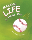 Making Life a Homerun - eBook