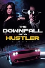 The Downfall of a Hustler - Book