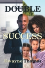 Double Success - eBook