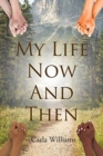 My Life Now And Then - Book