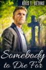 Somebody to Die For - eBook