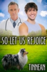 So Let Us Rejoice - eBook