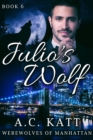 Julio's Wolf - eBook