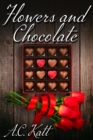 Flowers and Chocolate - eBook