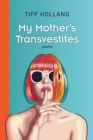 My Mother's Transvestites - Book