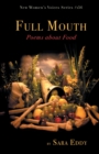 Full Mouth : Poems about Food - Book