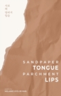 Sandpaper Tongue, Parchment Lips - Book