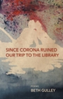 Since Corona Ruined Our Trip to the Library - Book