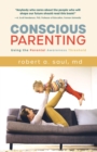 Conscious Parenting : Using the Parental Awareness Threshold - eBook