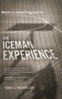 The Iceman Experience : Memoir of a Harlem Playground Star - Book