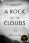 A Rock in the Clouds : A Life Revisited - eBook