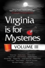 Virginia is for Mysteries : Volume III - eBook