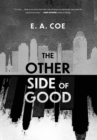 The Other Side of Good - Book