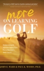 More on Learning Golf : Modernizing #1 All-Time Swing Guru Percy Boomer's 1942 Classic - Book