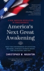 America's Next Great Awakening : What the Convergence of Mysticism, Religion, Atheism & Science Means for the Nation. And You. - Book
