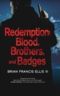 Redemption, Blood, Brothers and Badges - Book