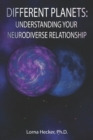 Different Planets : Understanding Your Neurodiverse Relationship - Book