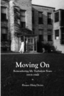 Moving On : Remembering My Turbulent Years, 1919-1948 - Book