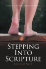 Stepping Into Scripture : Liturgical Year B - eBook