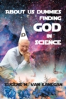 About Us Dummies Finding God in Science - eBook