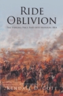 Ride to Oblivion : The Sterling Price Raid into Missouri, 1864 - eBook