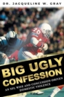Big Ugly Confession : An NFL Wife and Concussion-Driven Domestic Violence - Book