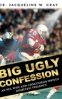 Big Ugly Confession : An NFL Wife and Concussion-Driven Domestic Violence - Book