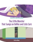 The Little Monster That Jumps on Bellies and Licks Ears - Book