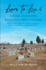 Learn To Live 4: Living and Dying : What Can You Do About Stress? What Happens When You Die? - eBook