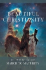 March to Maturity : Beautiful Christianity - Book