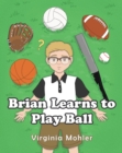Brian Learns To Play Ball - eBook
