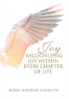 Joy : Recognizing Joy within Every Chapter of Life - Book