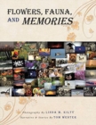 Flowers, Fauna, and Memories - Book