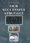 Our Successful Struggle - Book