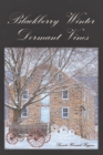 Blackberry Winter : Dormant Vines - Book