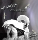 Seasons with Swans - Book