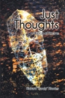Just Thoughts : A Book of Poems - eBook
