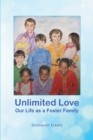 Unlimited Love : Our Life as a Foster Family - eBook