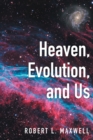 Heaven, Evolution, and Us - eBook
